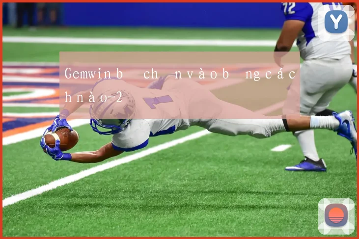 Gemwin bị chặn vào bằng cách nào